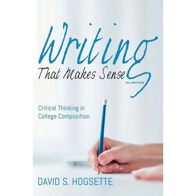 Writing That Makes Sense, 2nd Edition, Gebundene Ausgabe von David S. Hogsette, Resource Publications, 978-1-5326-5009-3