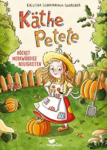 Kristina Scharmacher-Schreiber - Käthe Petete - Höchst merkwürdige Neuigkeiten - Preis vom 09.10.2026 07:28:09 h