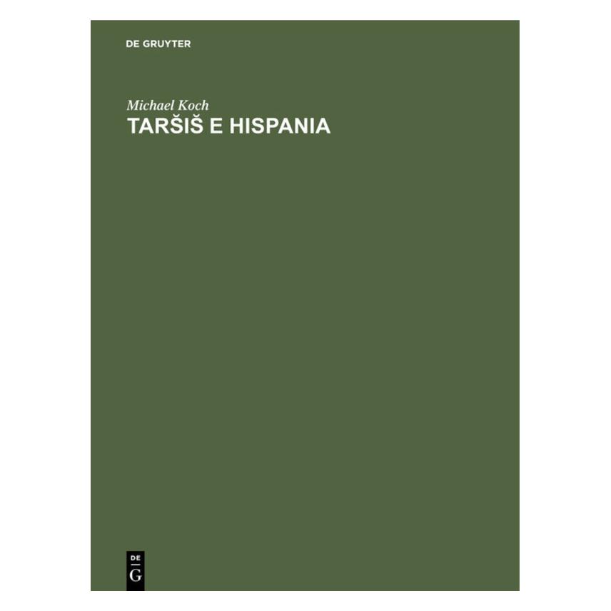 De Gruyter Koch:Tars is e Hispania (Spanisch, Hardcover, Michael Koch) (67777758)
