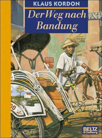 Klaus Kordon - Der Weg nach Bandung. Tadakis Geschichte - Preis vom 19.10.2026 19:33:35 h