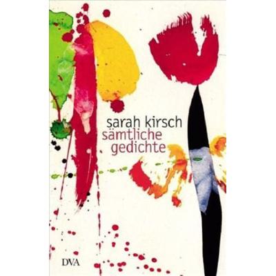 Sämtliche Gedichte, Gebundene Ausgabe von Sarah Kirsch, DVA, 978-3-421-05865-2