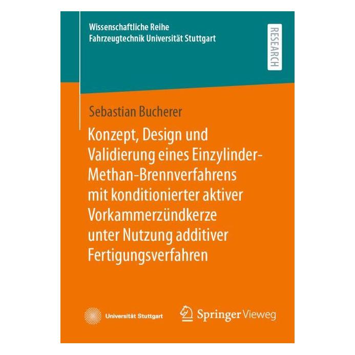 Springer Konzept, Design und Validierung eines Einzylinder-Methan-Brennverfahrens mit konditionierter (Deutsch, Softcover, Sebastian Bucherer) (57560978)