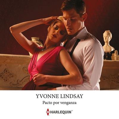 Pacto por venganza - Yvonne Lindsay, Audio, 9791370001520
