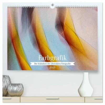 Farbgrafik - Die Schönheit der abstrakten Fotografie (hochwertiger Premium Wandkalender 2026 DIN A2 quer), Kunstdruck in Hochglanz