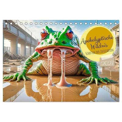 Apokalyptische Wildnis - Schatten der Zivilisation (Tischkalender 2027 DIN A5 quer), CALVENDO Monatskalender
