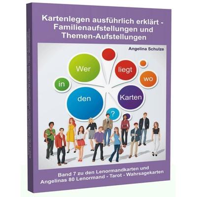 Kartenlegen ausführlich erklärt - Familienaufstellungen und Themen-Aufstellungen, Set von Angelina Schulze, Angelina Schulze Verlag, 978-3-943729-11-5
