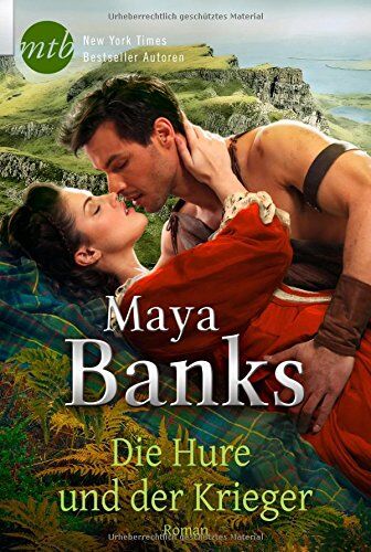 Maya Banks - Die Hure und der Krieger - Preis vom 13.10.2026 11:25:28 h