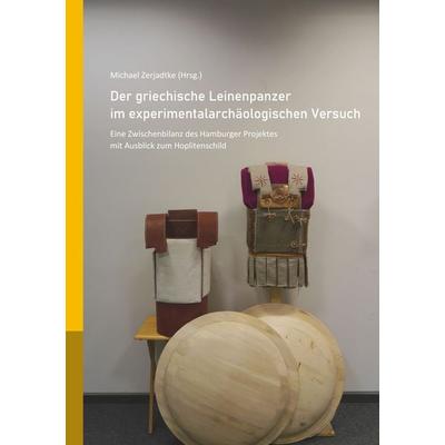 Der griechische Leinenpanzer im experimentalarchäologischen Versuch, Taschenbuch von , BoD – Books on Demand, 978-3-7583-1561-9