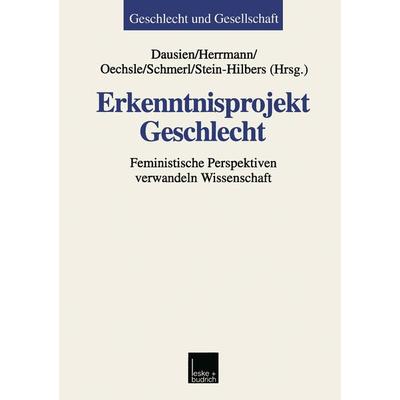 Erkenntnisprojekt Geschlecht, Taschenbuch von Bettina Dausien,Martina Herrmann,Mechtild Oechsle, VS Verlag für Sozialwissenschaften, 978-3-8100-2222-6