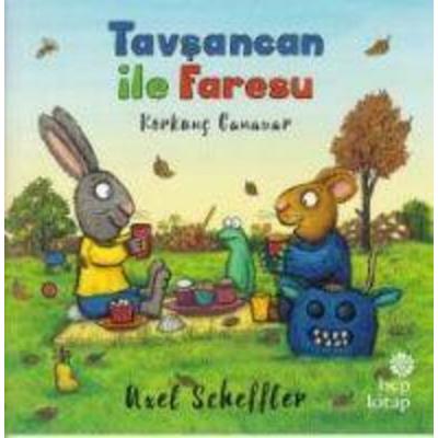 Tavsancan ile Faresu - Korkunc Canavar, Taschenbuch von Axel Scheffler, Hep Kitap