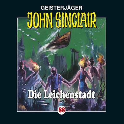 Folge 88: Die Leichenstadt - Jason Dark, Audio, 9783838772912