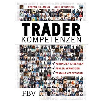 Trader-Kompetenzen, Gebundene Ausgabe von Stefan Sillmann,John O’Donnell, Finanzbuch Verlag, 978-3-95972-005-2