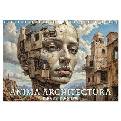 Anima Architectura, der Geist der Steine (Wandkalender 2027 DIN A4 quer), CALVENDO Monatskalender