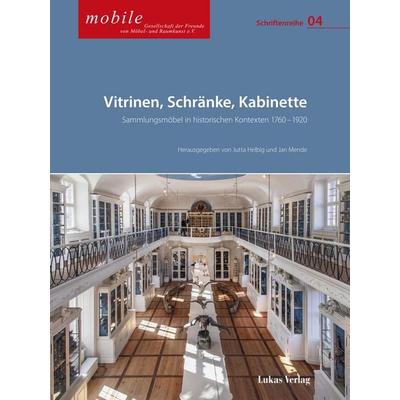 Vitrinen, Schränke, Kabinette, Taschenbuch von Jutta Helbig, Lukas Verlag für Kunst- und Geistesgeschichte, 978-3-86732-503-5