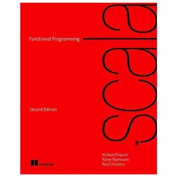Functional Programming in Scala, Fachbücher von Runar Bjarnason, Paul Chiusano, Michael Pilquist