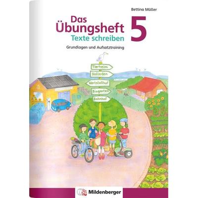 Das Übungsheft Texte schreiben 5, Geheftet von Bettina Müller, Mildenberger Verlag GmbH