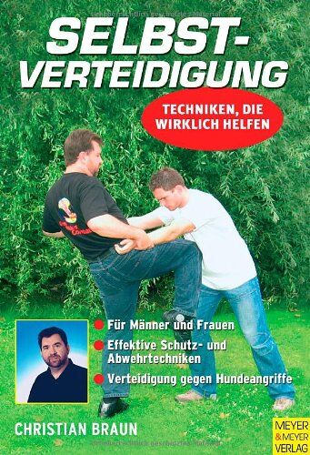 Christian Braun - Selbstverteidigung. Techniken die wirklich helfen - Preis vom 30.09.2026 09:01:18 h