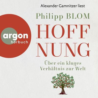 Hoffnung - Philipp Blom, Audio, 9783732476497
