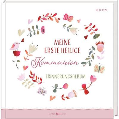 Meine erste heilige Kommunion, Sonstige von Heidi Rose, Butzon & Bercker, 978-3-7666-3627-0