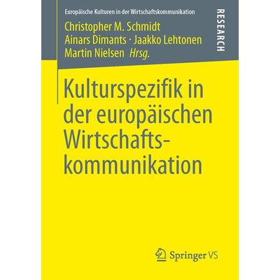 Kulturspezifik in der europäischen Wirtschaftskommunikation, Taschenbuch von , Springer Fachmedien Wiesbaden GmbH, 978-3-658-01235-9