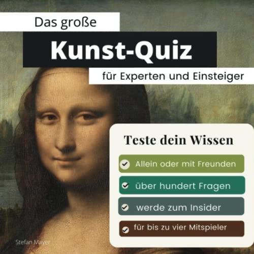 Stefan Mayer - Das große Kunst-Quiz für Experten und Einsteiger: Teste dein Wissen. Die besten Fragen über Künstler und Kunstwerke. Das perfekte Geschenk zum Geburtstag und zu Weihnachten - Preis vom 19.10.2026 19:33:35 h