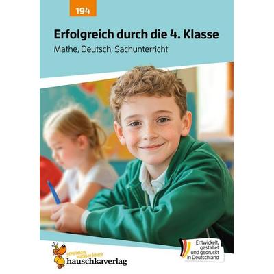 Erfolgreich durch die 4. Klasse – Mathe, Deutsch, Sachunterricht, Geheftet von Sibylle Dürr,Julia Reichstein,Svenja Schneider,Redaktion Hauschka