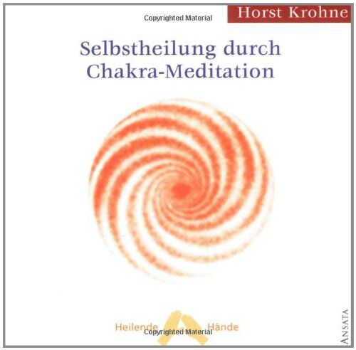 Horst Krohne - Selbstheilung durch Chakra-Meditation - Preis vom 09.10.2026 07:28:09 h