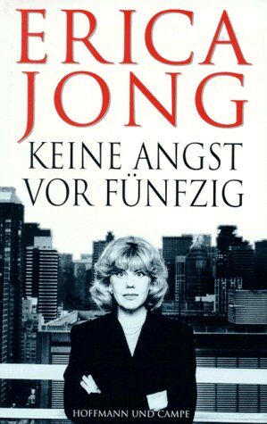 Erica Jong - Keine Angst vor Fünfzig - Preis vom 09.10.2026 07:28:09 h