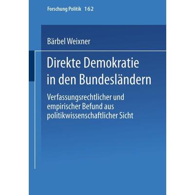 Direkte Demokratie in den Bundesländern, Taschenbuch von Bärbel Weixner, VS Verlag für Sozialwissenschaften, 978-3-8100-3433-5