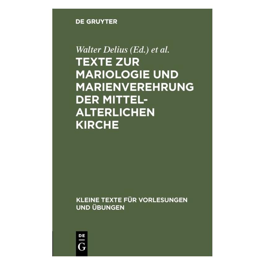 De Gruyter Texte zur Mariologie und Marienverehrun (Deutsch, 1961) (67764930)