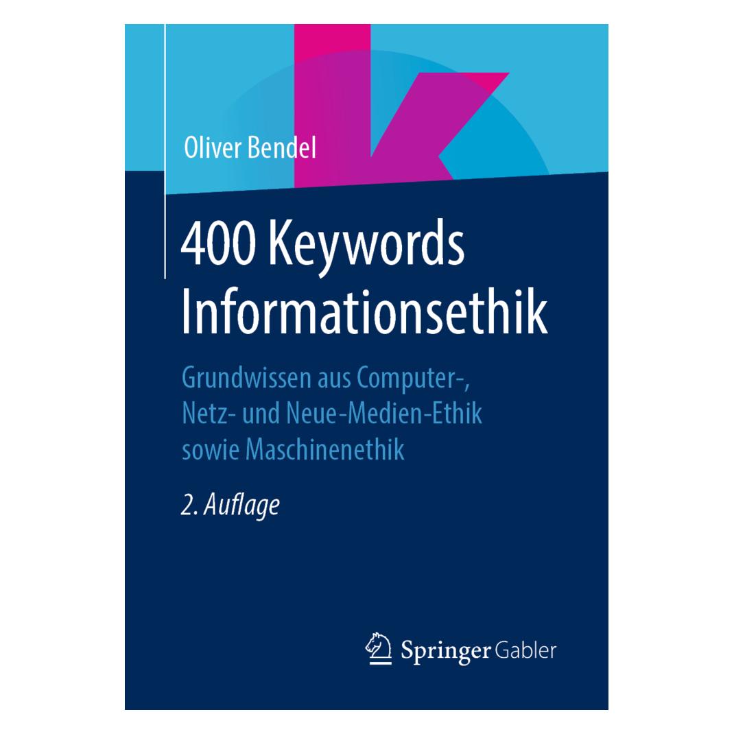 Gabler 400 Keywords Informationsethik (Deutsch, Oliver Bendel, 2019) (14384676)