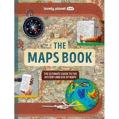 Lonely Planet Kids The Maps Book, Gebundene Ausgabe von Joanne Bourne, Lonely Planet Publications, 978-1-83758-008-8