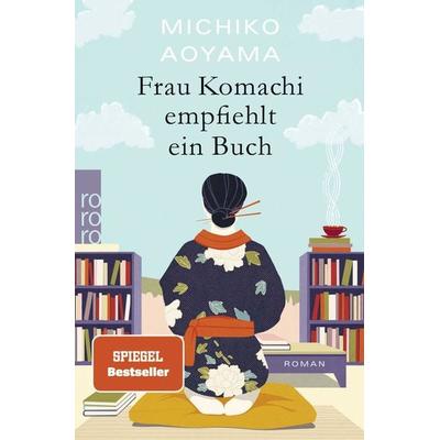 Frau Komachi empfiehlt ein Buch, Taschenbuch von Michiko Aoyama, Rowohlt Taschenbuch