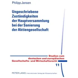 Ungeschriebene Zuständigkeiten der Hauptversammlung bei der Sanierung der Aktiengesellschaft, Fachbücher von Philipp Jansen