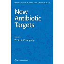 New Antibiotic Targets, Fachbücher von W. Scott Champney