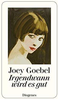 Joey Goebel - Irgendwann wird es gut - Preis vom 11.10.2026 15:43:13 h
