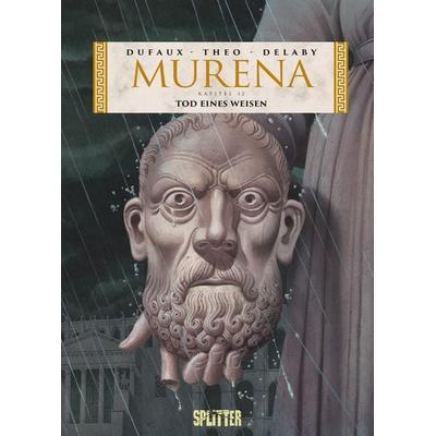 Murena. Band 12, Gebundene Ausgabe von Jean Dufaux, Splitter-Verlag, 978-3-9872149-6-7