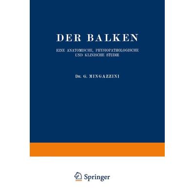 Der Balken, Taschenbuch von G. Mingazzini, Springer Berlin, 978-3-642-47242-8