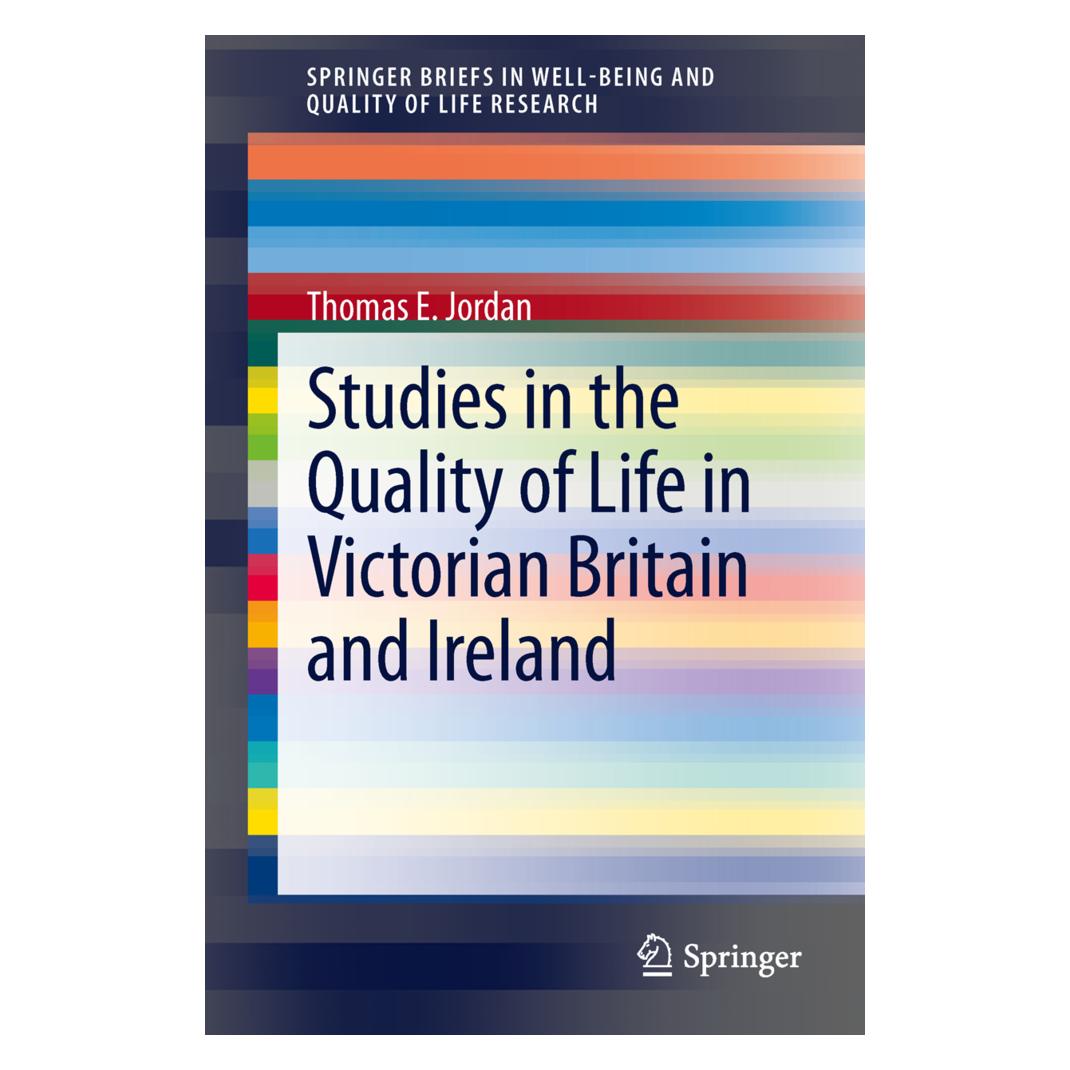 Springer Studies in the Quality of Life in Victorian Britain and Ireland (Englisch, Softcover, Thomas E Jordan, Thomas E. Jordan) (55508824)