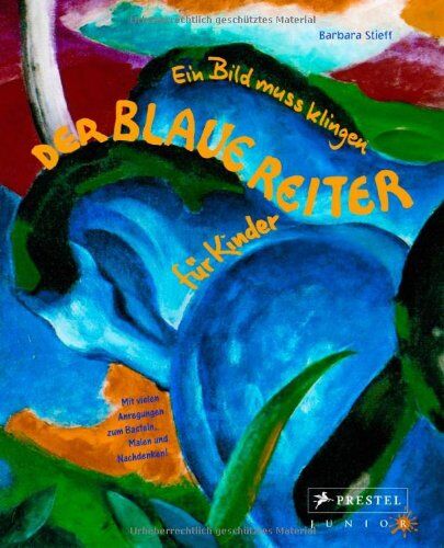 Barbara Stieff - Der Blaue Reiter für Kinder - Preis vom 16.10.2026 11:41:07 h