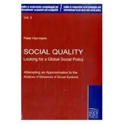Social Quality - Looking for a Global Social Policy, Fachbücher von Peter Herrmann