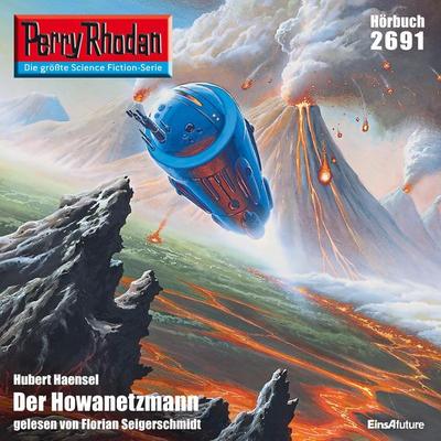 Perry Rhodan 2691: Der Howanetzmann - Hubert Haensel, Audio, 4056198076026