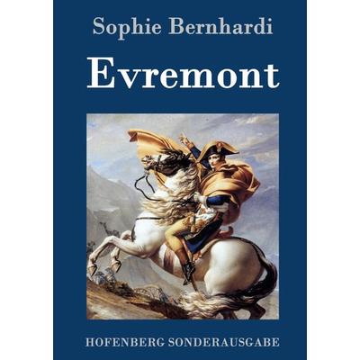 Evremont, Gebundene Ausgabe von Sophie Bernhardi, Hofenberg, 978-3-8430-7951-8