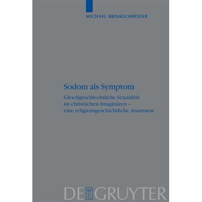 Sodom als Symptom, Gebundene Ausgabe von Michael Brinkschröder, De Gruyter, 978-3-11-018527-0