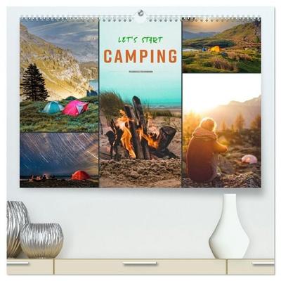 Let's start Camping (hochwertiger Premium Wandkalender 2026 DIN A2 quer), Kunstdruck in Hochglanz