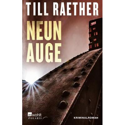 Neunauge, Taschenbuch von Till Raether, Rowohlt Taschenbuch