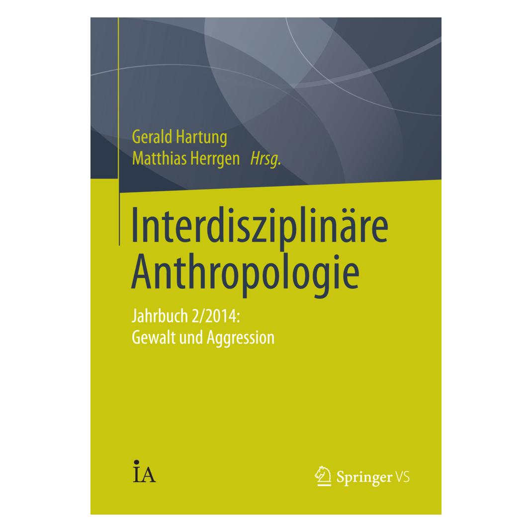 Springer Interdisziplinäre Anthropologie (Deutsch, Softcover, Gerald Hartung, Matthias Herrgen) (55572215)