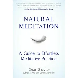 Natural Meditation, Ratgeber von Dean Sluyter