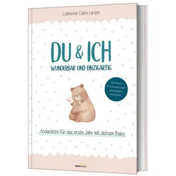 Du & ich – wunderbar und einzigartig, Belletristik von Catherine Claire Larson