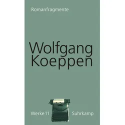 Koeppen:Werke in 16 Bänden, Belletristik von Hans-Ulrich Treichel, Walter Erhart, Wolfgang Koeppen